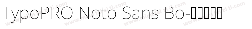 TypoPRO Noto Sans Bo字体转换